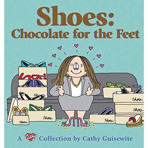 Shoes: Chocolate for the Feet: A Cathy Collection -- Cathy Guisewite - Picture 2 of 2